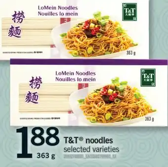Fortinos T&T NOODLES, 363 g offer