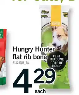 Fortinos HUNGRY HUNTER FLAT RIB BONE offer