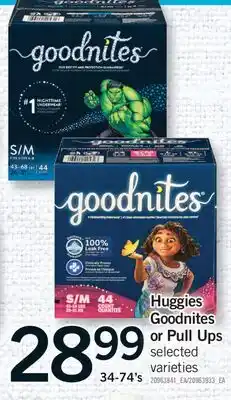 Fortinos HUGGIES GOODNITES OR PULL UPS, 34-74'S offer