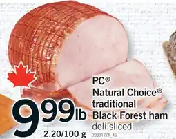 Fortinos PC NATURAL CHOICE TRADITIONAL BLACK FOREST HAM offer
