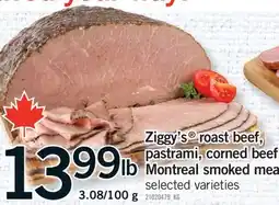 Fortinos ZIGGY'S ROAST BEEF, PASTRAMI, CORNED BEEF OR MONTREAL SMOKED MEAT, 3.08/100 g offer