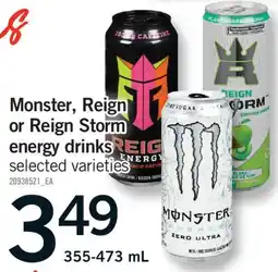 Fortinos MONSTER, REIGN OR REIGN STORM ENERGY DRINKS, 355-473 ML offer