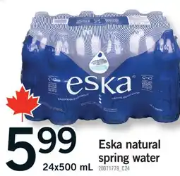Fortinos ESKA NATURAL SPRING WATER, 24x500 mL offer