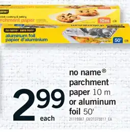 Fortinos NO NAME PARCHMENT PAPER, 10 M OR ALUMINUM FOIL, 50' offer