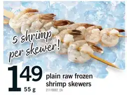 Fortinos PLAIN RAW FROZEN SHRIMP SKEWERS, 55 G offer