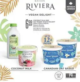 Fortinos MAISON RIVIERA COCONUT MILK AND OAT BASED VEGAN DELIGHT, 500 g, 650 g, 946 mL offer