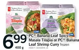 Fortinos PC BANANA LEAF SPICY MASALA TILAPIA OR PC BANANA LEAF SHRIMP CURRY, 400 G offer