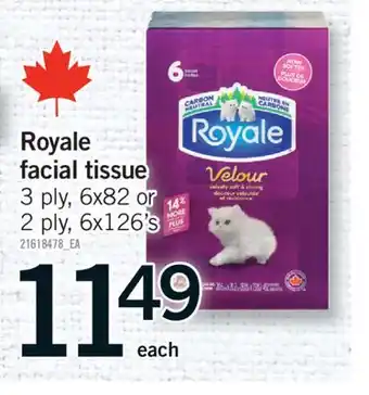 Fortinos ROYALE FACIAL TISSUE, 3 ply, 6x82 or 2 ply, 6x126's offer