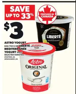 Loblaws ASTRO YOGURT 650/750 G OR LIBERTÉ MEDITERRANÉE YOGURT 500G offer