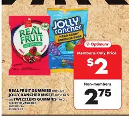 Loblaws REAL FRUIT GUMMIES 180 G OR JOLLY RANCHER MISFIT 182/198 OR TWIZZLERS GUMMIES offer