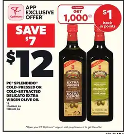 Loblaws PC SPLENDIDO COLD-PRESSED OR COLD-EXTRACTED DELICATO EXTRA VIRGIN OLIVE OIL, 1L offer