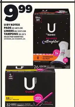 Loblaws U BY KOTEX PADS 22-48'S OR LINERS 80-129'S OR TAMPONS 30-32'S offer