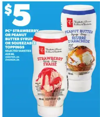 Loblaws PC STRAWBERRY OR PEANUT BUTTER SYRUP OR SQUEEZABLE TOPPINGS, 428 ML offer