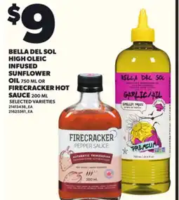 Loblaws BELLA DEL SOL HIGH OLEIC INFUSED SUNFLOWER OIL 750ML OR FIRECRACKER HOT SAUCE ML offer