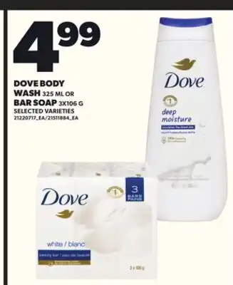 Loblaws DOVE BODY WASH 325 ML OR BAR SOAP 3X106 offer