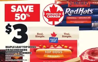 Loblaws MAPLE LEAF TOP DOGS OR SCHNEIDERS REDHOTS WIENERS, 375G offer