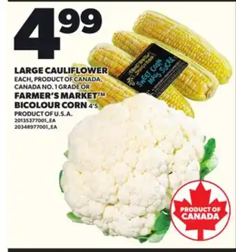 Loblaws LARGE CAULIFLOWER OR FARMER'S MARKET BICOLOUR CORN 4'S offer