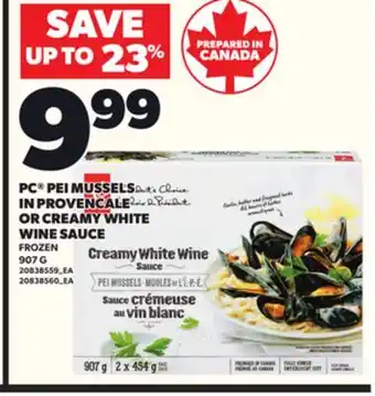 Loblaws PC PEI MUSSELS IN PROVENCALE OR CREAMY WHITE WINE SAUCE 907G offer