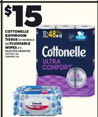 Loblaws COTTONELLE BATHROOM TISSUE 12=48 ROLLS OR FLUSHABLE, 4'S offer