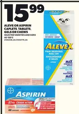 Loblaws ALEVE OR ASPIRIN CAPLETS, TABLETS, GELS OR CHEWS, 40-100'S offer