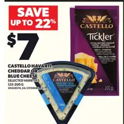 Loblaws CASTELLO HAVARTI, CHEDDAR OR BLUE CHEESE, 125-200 G offer