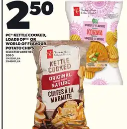 Loblaws PC KETTLE COOKED, LOADS OF OR WORLD OF FLAVOUR POTATO CHIPS, 200 G offer