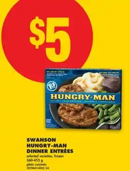 No Frills SWANSON HUNGRY-MAN DINNER ENTRÉES, 360-455 g offer