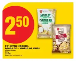 No Frills PC KETTLE COOKED, LOADS OF or WORLD OF CHIPS offer