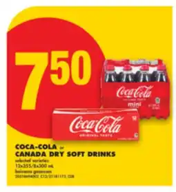 No Frills COCA-COLA or CANADA DRY SOFT DRINKS, 12x355/8x300 mL offer