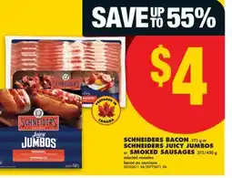 No Frills SCHNEIDERS BACON, 375 g or SCHNEIDERS JUICY JUMBOS or SMOKED SAUSAGES, 375/450 g offer