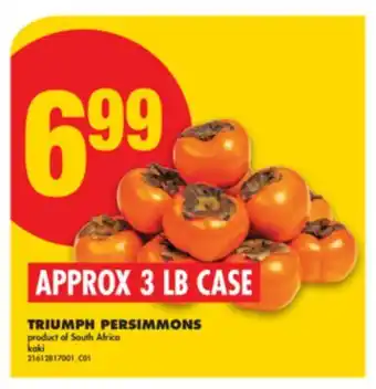 No Frills TRIUMPH PERSIMMONS, APPROX 3 LB CASE offer