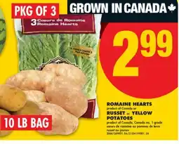 No Frills ROMAINE HEARTS, RUSSET PKG OF 3 or YELLOW POTATOES, 10 LB BAG offer