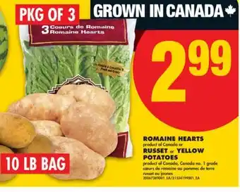 No Frills ROMAINE HEARTS, RUSSET PKG OF 3 or YELLOW POTATOES, 10 LB BAG offer