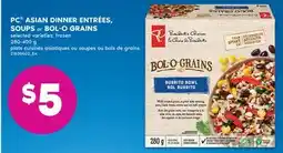 No Frills PC ASIAN DINNER ENTRÉES, SOUPS or BOL-O GRAINS, 280-400 g offer