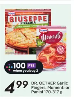 Sobeys DR. OETKER Garlic Fingers, Momenti or Panini offer