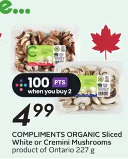 Sobeys COMPLIMENTS ORGANIC Sliced White or Cremini Mushrooms offer