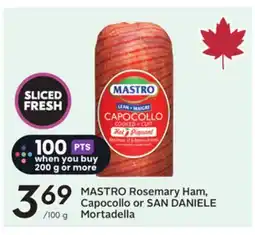 Sobeys MASTRO Rosemary Ham, Capocollo or SAN DANIELE Mortadella offer