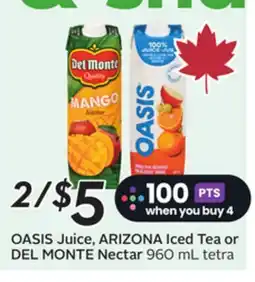 Sobeys OASIS Juice, ARIZONA Iced Tea or DEL MONTE Nectar offer