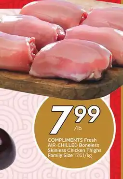 Sobeys COMPLIMENTS Fresh AIR-CHILLED Boneless Skinless Chicken Thighs Family Size offer