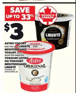 Independent Grocer ASTRO YOGURT 650/750 G OR LIBERTÉ MEDITERRANÉE YOGURT 500 G offer