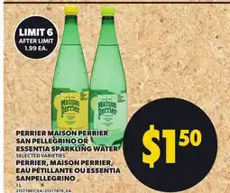 Independent Grocer PERRIER MAISON PERRIER,, SAN PELLEGRINO OR ESSENTIA SPARKLING WATER, 1 L offer