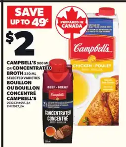 Independent Grocer CAMPBELL'S 900 ML OR CONCENTRATED BROTH, 250 ML offer