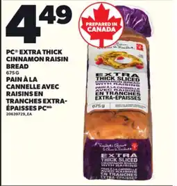 Independent Grocer PC EXTRA THICK CINNAMON RAISIN BREAD, 675 G offer