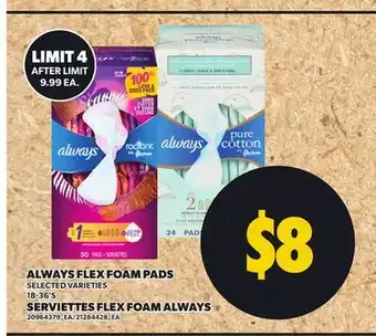 Independent Grocer ALWAYS FLEX FOAM PADS, 18-36'S offer