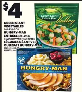 Independent Grocer GREEN GIANT VEGETABLES, 283-750 G OR HUNGRY-MAN ENTRÉES, 360-455 offer