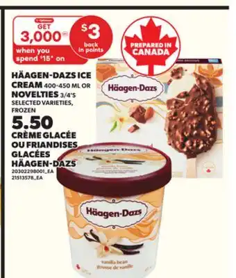 Independent Grocer HÄAGEN-DAZS ICE CREAM, 400-450 ML OR NOVELTIES 3/4'S offer
