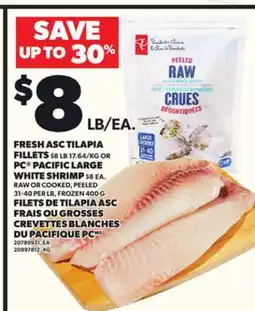 Independent Grocer FRESH ASC TILAPIA FILLETS OR PC PACIFIC LARGE WHITE SHRIMP, 31-40 PER LB, 400 G offer