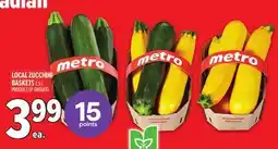 Metro LOCAL ZUCCHINI BASKETS offer