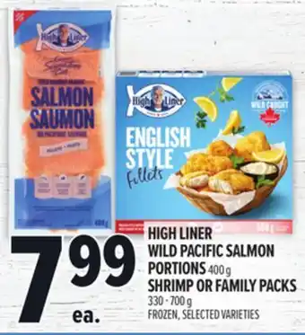 Metro HIGH LINER WILD PACIFIC SALMON PORTIONS 400 G SHRIMP OR FAMILY PACKS 330-700 G offer