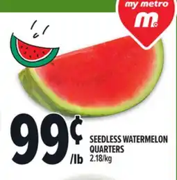 Metro SEEDLESS WATERMELON QUARTERS offer